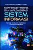 SOFTWARE TESTING DAN IMPLEMENTASI SISTEM INFORMASI: Konsep, Teknik, Dan Studi Kasus Sistem Informasi PMB