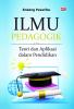 ILMU PEDAGOGIK: Teori dan Aplikasi dalam Pendidikan