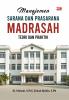 MANAJEMEN SARANA DAN PRASARANA MADRASAH Teori Dan Praktik