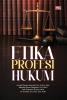 ETIKA PROFESI HUKUM