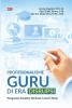 PROFESIONALISME GURU DI ERA DISRUPSI: PENGUATAN KARAKTER BERBASIS LESSON STUDY