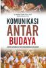 KOMUNIKASI ANTAR BUDAYA: Budaya Berkomunikasi dan Mengkomunikasikan Budaya