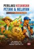 PERILAKU KEUANGAN PETANI DAN NELAYAN: PERSPEKTIF EKONOMI SYARIAH