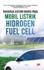 REKAYASA SISTEM ENERGI PADA MOBIL LISTRIK HIDROGEN FUEL CELL