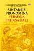 SINTAKSIS PRONOMINA PERSONA BAHASA BALI