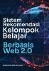 SISTEM REKOMENDASI KELOMPOK BELAJAR BERBASIS WEB 2.0