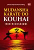 MUDANSHA KARATE-DO KOUHAI