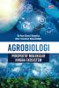 AGROBIOLOGI : Perspektif Molekuler Hingga Ekosistem