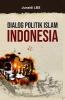 Dialog Politik Islam Indonesia