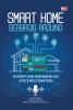 Smart Home Berbasis Arduino: Konsep dan Implementasi Voice Recognition