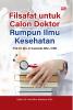 Filsafat untuk Calon Doktor Rumpun Ilmu Kesehatan - Kusmardi