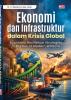 EKONOMI DAN INFRASTRUKTUR DALAM KRISIS GLOBAL : Economic Resilience Strategies in the Era of Modern Warfare