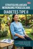 STRATEGI RELAKSASI MENUNJANG PENGELOLAAN DIABETES TIPE II