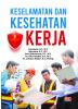 KESELAMATAN DAN KESEHATAN KERJA