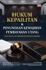 HUKUM KEPAILITAN & PENUNDAAN KEWAJIBAN PEMBAYARAN UTANG