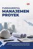 FUNDAMENTAL MANAJEMEN PROYEK