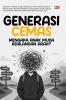 GENERASI CEMAS: Mengapa Anak Muda Kehilangan Arah?