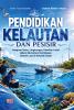PENDIDIKAN KELAUTAN DAN PESISIR : Integrasi Sains, Lingkungan, Kearifan Lokal dalam Memahami Kehidupan Bawah Laut di Sekolah Dasar