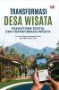 TRANSFORMASI DESA WISATA Parasitisme Digital dan Transformasi Wisata