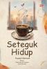 SETEGUK HIDUP