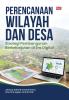 PERENCANAAN WILAYAH DAN DESA : Strategi Pembangunan Berkelanjutan di Era Digital