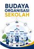 BUDAYA ORGANISASI SEKOLAH