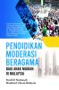 PENDIDIKAN MODERASI BERAGAMA BAGI ANAK MIGRAN DI MALAYSIA