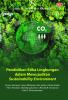 PENDIDIKAN ETIKA LINGKUNGAN DALAM MEWUJUDKAN SUSTAINABILITY ENVIRONMENT