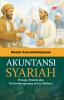 AKUNTANSI SYARIAH: Prinsip, Praktik dan Perkembangannya di Era Modern