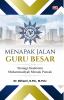 MENAPAK JALAN GURU BESAR: Strategi Akademisi Muhammadiyah Menuju Puncak