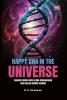 HAPPY DNA IN THE UNIVERSE