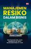 MANAJEMEN RESIKO DALAM BISNIS