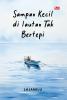 SAMPAN KECIL DI LAUTAN TAK BERTEPI