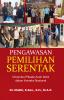 PENGAWASAN PEMILIHAN SERENTAK: Dinamika Pilkada Aceh 2024 dalam Konteks Nasional