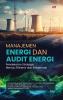 MANAJEMEN ENERGI DAN AUDIT ENERGI: Pendekatan Strategis Menuju Efisiensi dan Konservasi