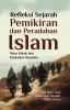 Refkleksi Sejarah Pemikiran dan Peradaban Islam