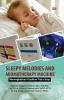 SLEEPY MELODIES AND AROMATHERAPY MACHINE: Meningkatkan Kualitas Tidur Bayi