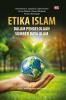 ETIKA ISLAM DALAM PENGELOLAAN SUMBER DAYA ALAM