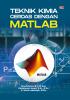 TEKNIK KIMIA CERDAS DENGAN MATLAB