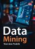 DATA MINING: Teori dan Praktik
