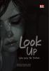 LOOK UP: Luka yang Tak Terlihat