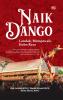 NAIK DANGO: Landak, Mempawah, Kubu Raya