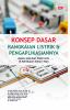 KONSEP DASAR RANGKAIAN LISTRIK DAN PENGAPLIKASIANYA: dalam Alat-Alat Elektronik di Kehidupan Sehari-Hari