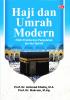 HAJI DAN UMRAH MODERN: Fikih Praktis Dan Pergulatan Isu-Isu Terkini