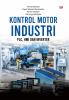 KONTROL MOTOR INDUSTRI: PLC, HMI dan Inverter