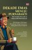 DEKADE EMAS MENUJU PURNABAKTI: The Golden Decade to Honorable Retirement