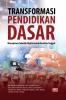TRANSFORMASI PENDIDIKAN DASAR: Manajemen Sekolah Digital untuk Kualitas Unggul