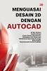 MENGUASAI DESAIN 2D DENGAN AUTOCAD