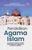 PENDIDIKAN AGAMA ISLAM: Konstruksi Teoritis dan Praktis pada Perguruan Tinggi Umum Kawasan Perbatasan