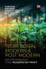 TEORI SOSIAL MODERN & POST MODERN: Serta Penerapannya Untuk Kesejahteraan Petani